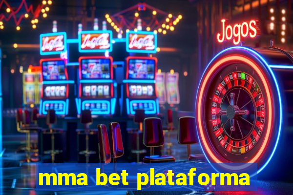 mma bet plataforma